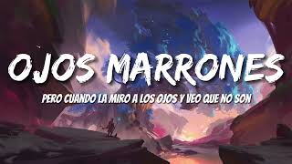 Lasso  Ojos Marrones LetrasLyrics [upl. by Oriel]