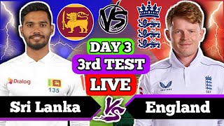 Sri Lanka Vs England Live  Last Test Match amp Day 3  Who will Win  SL VS ENG  Live match Part 5 [upl. by Spearman]