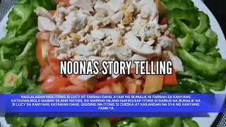 Noonas Story Telling Stolen Life Farrah nagpapanggap na lucy [upl. by Agrippina]