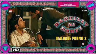 Bareilly Ki Barfi Dialogue Promo 2  Ek Baar Milwa Do Nah [upl. by Dustman]