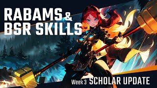 Scholar Rabams amp BSR Skills Update BDO [upl. by Strohben]