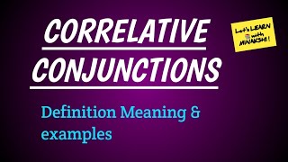 CORRELATIVE CONJUNCTION definition and examples youtubevideo trendingvideo viralvideo [upl. by Ellehsad114]