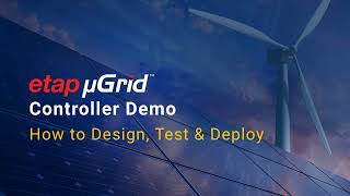 ETAP Microgrid Controller  How to Design Test amp Deploy [upl. by Sauer]