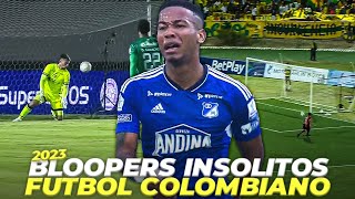 BLOOPERS INSOLITOS DEL FUTBOL COLOMBIANO EN EL 2023 [upl. by Ahsemat831]