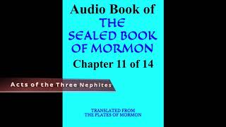 11  Acts of the Three Nephites  The Sealed Book of Mormon  11 of 14 [upl. by Ahc]