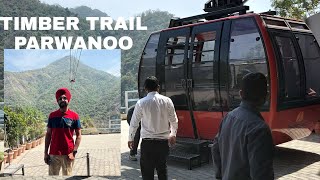 TIMBER TRAIL PARWANOO  UPPER VALLEY RESORT  TICKET PRICE  CABLE CAR  FULL INFORMATION [upl. by Epilef849]