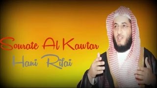 Sourate Al Kawtar 108 Hani Rifai [upl. by Anert284]