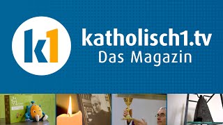 katholisch1tv  das Magazin vom 21042024 KW 162024 [upl. by Esirehs717]