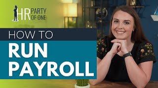 How to Run Payroll [upl. by Baggs369]