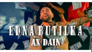 AX Dain  EDNA BUTILKA  ЕДНА БУТИЛКА Official Video [upl. by Acinna923]