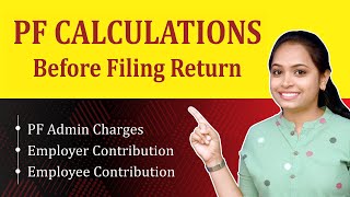 PF calculation before filing return  all about PF calculations from Salary statement Admin charges [upl. by Zetnauq]