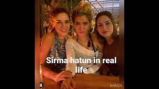 Sirma hatun in real life [upl. by Ketti64]