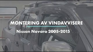 Montering av Vindavvisere  Nissan Navara 20052015 [upl. by Anerat478]