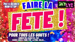 LE MEILLEUR DE LA FETE  Les Grands Hits Années 80 Disco Funk Variété Francaise Dance Latino [upl. by Ainigriv]