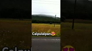 Calpulalpan😍 [upl. by Sana913]