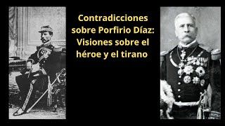 Contradicciones sobre Porfirio Díaz  Un debate interminable porfiriodíaz [upl. by Aicercal]