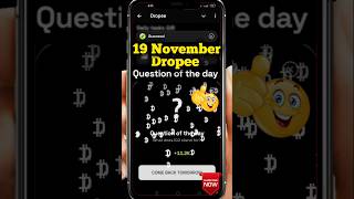 Dropee question of the day code 19 November  Dropped question of the day code  Dropee Code [upl. by Asilahs]