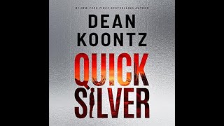 Spellbinding Audio Thriller Quicksilver By Dean Koontz Superbly Narrated By Todd Haberkorn [upl. by Guildroy]