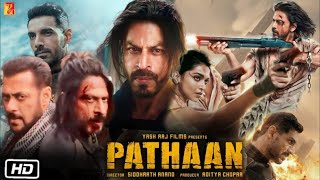 Pathan Full HD 1080p Movie  Historical Records  Shahrukh Khan  Deepika P  Salman Khan  Pathaan [upl. by Edmead566]