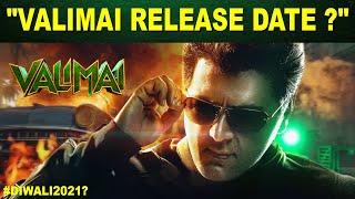 Valimai Release Date  Official Update  Thala Ajith  HVinoth  Valimai Trailer Expectation [upl. by Ydnat]