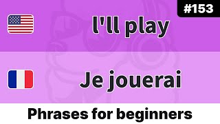 🇫🇷 Daily French for Beginners Pick Up One Phrase Each Day  quotlll playquot 153 [upl. by Anesuza]