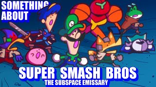 Something About Smash Bros THE SUBSPACE EMISSARY  276M Sub Special Loud SoundFlashing Lights🌌 [upl. by Lucchesi649]