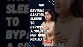 Revising Gastric Sleeve to Bypass  A Solution for Acid Reflux [upl. by Ricardama461]