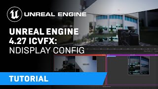 Unreal Engine 427 InCamera VFX Tutorials  3 nDisplay Config [upl. by Sej]