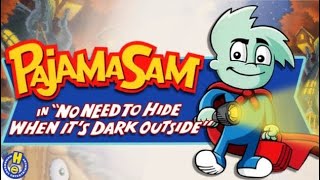 Pajama Sam No Need to Hide When Its Dark Outside Walkthrough [upl. by Calabresi]