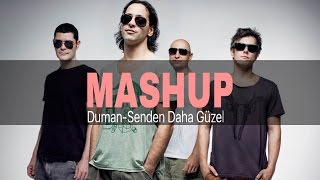 Duman amp Funk D  Senden Daha Güzel Lewent Bayrak Mashup Vers [upl. by Ardnasyl]