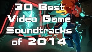 30 Best Video Game Soundtracks of 2014 [upl. by Kelwen]