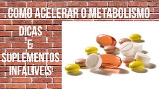 Como ACELERAR o METABOLISMO  5 Dicas e 4 Suplementos Infalíveis [upl. by Ibson]