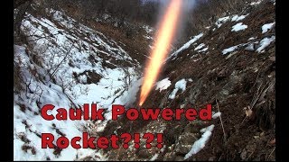 Caulk Powered Rocket Part 2 [upl. by Peer]