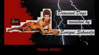 Rebel Rebel  David Bowie Revisited by Enrique Seknadje [upl. by Weig]