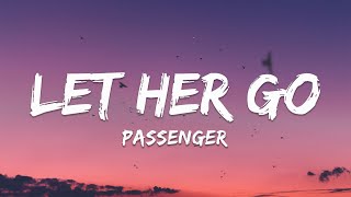 Passenger  Let Her Go Lyrics [upl. by Niak]