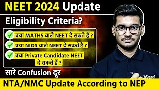 Eligibility Criteria Changed For NEET 2024 🤯  Latest NMC Official Update 🚨All Confusion Clear [upl. by Eirffej753]