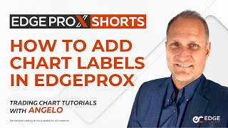 How to Add Chart Labels in EdgeProX [upl. by Odnalro]