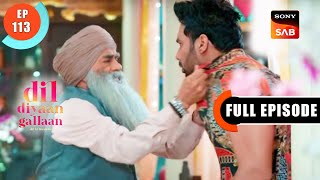 Khushwant Ki Nafrat  Dil Diyaan Gallaan  Dil Ki Baatein  Full Episode  EP 113  21 Apr 2023 [upl. by Cralg]