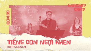 The Well  TIẾNG CON NGỢI KHEN Hear our praises  Instrumental [upl. by Brigida650]