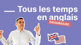 Les temps en anglais  apprenez TOUTE la conjugaison anglaise explications et exemples faciles [upl. by Nelleeus]