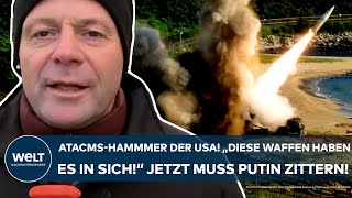 UKRAINEKRIEG ATACMSHammer der USA quotDiese Waffen haben es in sichquot Jetzt muss Putin zittern [upl. by Anaeco]