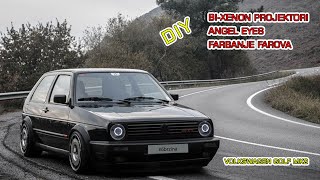 UGRADNJA BIXENON PROJEKTORA I ANGEL EYES PRSTENOVA  GOLF 2 GTI DIY [upl. by Meyeroff]