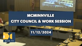 McMinnville City Council Meeting and Work Session 11122024 [upl. by Atnuahsal]