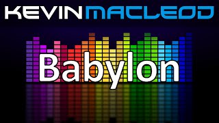 Kevin MacLeod Babylon [upl. by Selle]