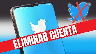 😜👉CÓMO ELIMINAR CUENTA de TWITTER para Siempre ❌ desde el MÓVIL o PC 😱 BORRAR tu CUENTA de TWITTER ❌ [upl. by Notlef]