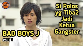 SI POLOS JADI KETUA GANGSTER  ALUR CERITA FILM BAD BOYS J [upl. by Yrogreg425]