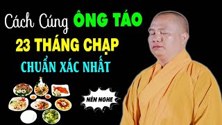 Cúng ÔNG CÔNG ÔNG TÁO 23 Tháng Chạp Ghi Nhớ Điều Này Rất hay  Thầy Thích Đạo Thịnh [upl. by Marx]