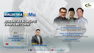 DIALEKTIKA tvMu  Berantas Korupsi Tanpa Retorika [upl. by Tudor453]