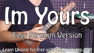 Im Yours  Jason Mraz  Easy Beginner Song Ukulele Tutorial [upl. by Gierc913]