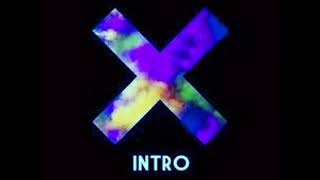 The XX  Intro 30 Min Extended Version [upl. by Hnad141]